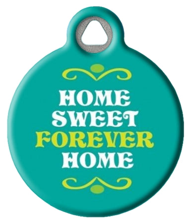 Home Sweet Forever Home Pet ID Tag